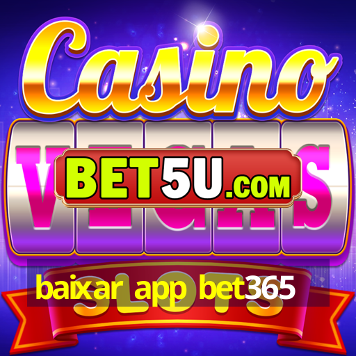 baixar app bet365